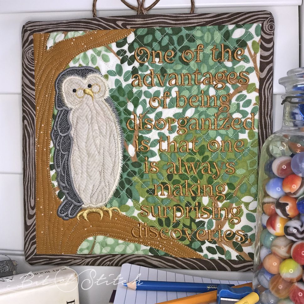 Winnie the Pooh Owl machine embroidery applique design by A Bit of Stitch with lettering "One of the advantages of being disorganized is that one is always making surprising discoveries."
