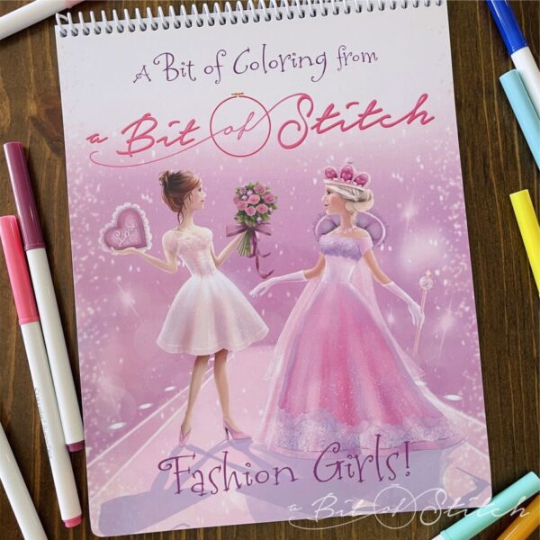 Fashion Girls coloring book from A Bit of Stitch